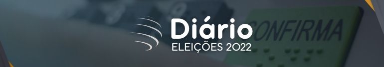 ELEIÇÕES 2022